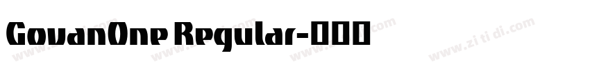 GovanOne Regular字体转换 GovanOne Regular字体转换